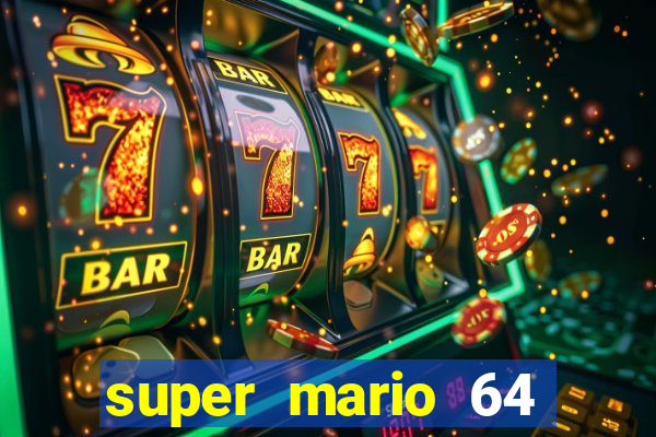 super mario 64 beta apk